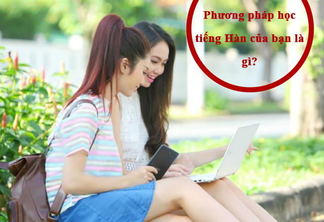 Kinh nghiệm học tiếng hàn hiệu quả